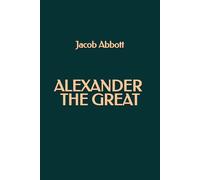 Alexander The Great
