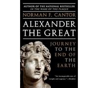 Alexander the Great: Journey to the End of the Earth