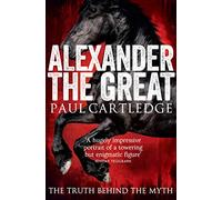 Paul Cartledge Alexander the Great (Tascabile)