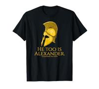 Alexander The Great Quote - Anche lui è Alexander - Storia Maglietta