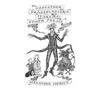 Alexander Therou Godfather Drosselmeier's Tears & Other Poem (Copertina rigida)