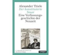 Alexander Thiel Der konstituierte Staat: Eine Verfassungsgeschichte (Tascabile)