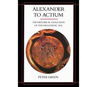 Peter Green Alexander to Actium (Tascabile)