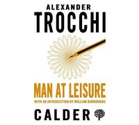 Alexander Trocchi Man at Leisure (Tascabile)
