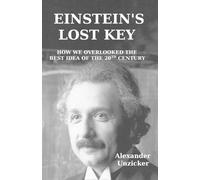 Alexander Unzicker Einstein's Lost Key (Tascabile)