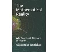 Alexander Unzicker The Mathematical Reality (Tascabile)