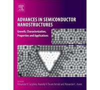 Alexander V. Latyshev Advances in Semiconductor Nanostructures (Tascabile)