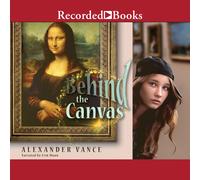 Alexander Vance Behind the Canvas (Tascabile)