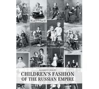 Alexander Vasiliev Children's Fashion of the Russian Empire (Copertina rigida)