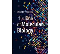 Alexander Vologodskii The Basics of Molecular Biology (Tascabile)