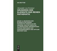 Alexander Von F Grundriss Der Elemente Der Reinen Mathematik (Copertina rigida)