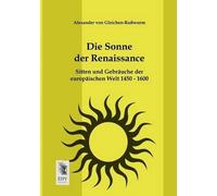 Alexander Von Gleichen-Russwurm Die Sonne Der Renaissance (Tascabile)