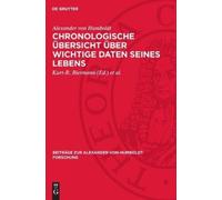 Alexander Von H Chronologische Übersicht Über Wichtige Daten (Copertina rigida)
