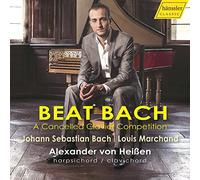 Alexander Von Heissen - Beat Bach: A Cancelled Clavier Competition