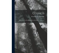 Alexander Von Humboldt Cosmos (Tascabile)