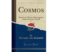 Alexander von Humboldt Cosmos, Vol. 3 (Tascabile)