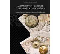 Alexander Von Humboldt: Viajes, España y Latinoamérica