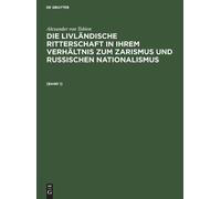 Alexander Von T Alexander Von Tobien: Die Livländische Ritter (Copertina rigida)
