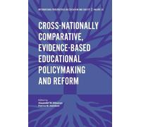 Alexander W. Wi Cross-nationally Comparative, Evidence-based (Copertina rigida)