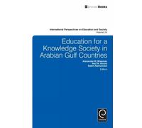 Alexander W. Wi Education for a Knowledge Society in Arabian (Copertina rigida)