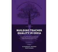 Alexander W. Wiseman Building Teacher Quality in India (Copertina rigida)