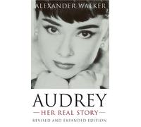 Alexander Walker Audrey: Her Real Story (Tascabile)