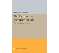 Alexander Welsh The Hero of the Waverley Novels (Tascabile)