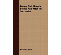 Alexander Werth France And Munich Before And After The Surrender (Tascabile)