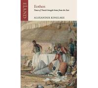 Alexander William Kinglake Jonathan Raban Eothen (Tascabile)