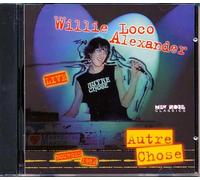 Alexander, Willie Loco & The Condessions - Autre Chose : Live Bourges 1982