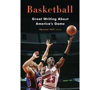 Alexander Wolff Basketball: Great Writing About America's Gam (Copertina rigida)