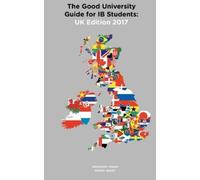 Alexander Zouev Ro The Good University Guide for IB Students UK Edi (Tascabile)