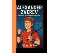 Alexander Zverev: Shadows behind the spotlight
