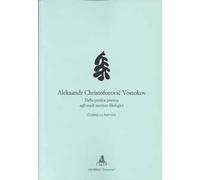 Alexandr Christoforovic Vostokov. Dalla pratica poetica agli studi metrico-filologici
