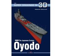 Alexandr Sukhanevich The Japanese Cruiser ŌYodo (Tascabile) Super Drawings in 3D