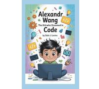 ALEXANDR WANG: The Kid Who Dreamed in Code