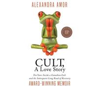 Alexandra Amor Cult, A Love Story (Tascabile)