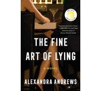 The Fine Art of Lying: A Novel