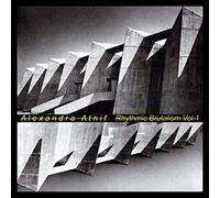 Alexandra Atnif - Rhythmic Brutalism Vol. 1