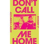 Alexandra Auder Don't Call Me Home (Copertina rigida)