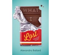 Alexandra Ballard What I Lost (Tascabile)