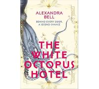 Alexandra Bell The White Octopus Hotel (Copertina rigida)