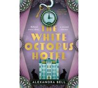 Alexandra Bell – The White Octopus Hotel – Tascabile