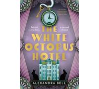 Alexandra Bell – The White Octopus Hotel – Tascabile