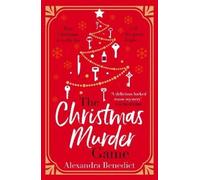 Alexandra Benedict The Christmas Murder Game (Tascabile)