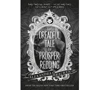 Alexandra Brack Prosper Redding: The Dreadful Tale of Prosper Reddi (Tascabile)