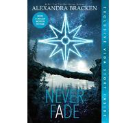 Alexandra Bracke Never Fade (Bonus Content)-The Darkest Minds, Book (Tascabile)