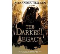 Alexandra Bracke The Darkest Legacy-The Darkest Minds, Book (Copertina rigida)