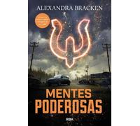 Alexandra Bracken Mentes poderosas / The Darkest Minds. Book 1 (Tascabile)