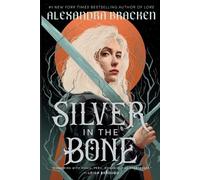 Alexandra Bracken Silver in the Bone (Tascabile) Silver in the Bone